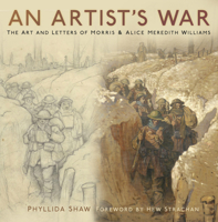An Artist's War: The Art and Letters of Morris and Alice Meredith Williams 0750982381 Book Cover