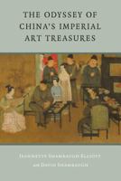 The Odyssey of China's Imperial Art Treasures (Samuel and Althea Stroum Book) 0295986883 Book Cover