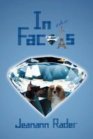 In the Facets... 1477252908 Book Cover