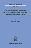 Die Auswirkungen Des Volkerrechts Auf Die Grenzuberschreitende Ermittlung Digitaler Beweise Nach Der Stpo 3428188144 Book Cover