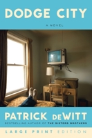 Dodge City: A Novel 0063438143 Book Cover