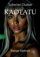 Kaotatu: Die Verlorenen - Syberian Cluster I (German Edition) 3347589424 Book Cover