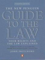 New Penguin Guide To The Law: Your Rights And The Law Explained 0140514856 Book Cover