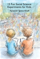 15 Fun Social Science Experiments for Kids B0FVFRC9FN Book Cover