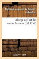Abrégé de l'Art Des Accouchemens (French Edition) 2329255535 Book Cover