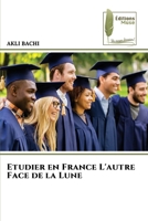 Etudier en France L'autre Face de la Lune (French Edition) 6209862705 Book Cover