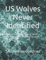 US Wolves Never Identified: The Game of Hoyle/Playing Cards on the moon while smoking big cigars B0BYLRYWD7 Book Cover
