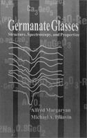 Germanate Glasses: Structure, Spectroscopy, and Properties (Artech House Optoelectronic Library) 0890065063 Book Cover