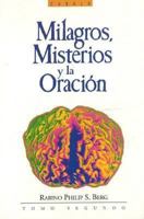 Miracles, Mysteries, and Prayer 0924457864 Book Cover