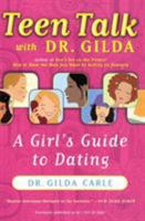Teen Talk With Dr. Gilda: A Girl's Guide to Dating 0060958715 Book Cover