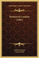 Mediaeval London 1499539770 Book Cover