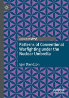 Patterns of Conventional Warfighting under the Nuclear Umbrella 3030455939 Book Cover