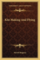 Kite Making and Flying 0517093219 Book Cover