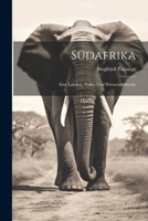 S�dafrika: Eine Landes-, Volks- und Wirtschaftskunde 102244560X Book Cover