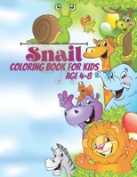 Snail coloring book for kids age 4-8: A bundle of unique snail coloring patterns for kids perfect and cute easy educational Coloring and activity book B08TQGGB7G Book Cover