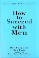 How To Succeed With Men 0735201404 Book Cover