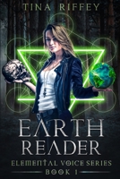 Earth Reader (The Elemental Voice #1) 0692431527 Book Cover