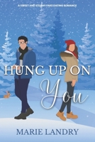 Hung Up on You B09YF4SJPJ Book Cover