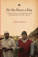 For Six Pence a Day 1300035382 Book Cover