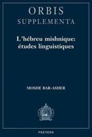 L'Hebreu Mishnique, Etudes Linguistiques 9042907517 Book Cover