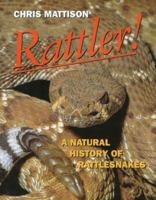 Rattler!: A Natural History of Rattlesnakes 0713725346 Book Cover
