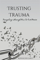 Trusting Trauma B0F88M4PGM Book Cover