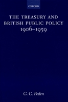 The Treasury and British Public Policy, 1906-1959 0198207077 Book Cover