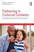 Fathering in Cultural Contexts: Developmental and Clinical Issues 1138691089 Book Cover