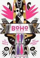 The Boho Manifesto: Live Your Unconventional Life to the Fullest 1579657893 Book Cover
