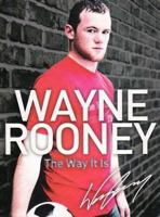 Wayne Rooney: The Way It Is 0007242026 Book Cover