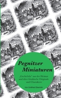 Pegnitzer Miniaturen: Gschichtla aus der Heimat und über fränkische Originale und Charaktere (German Edition) 3758312930 Book Cover