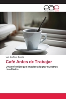 Café Antes de Trabajar 6202255854 Book Cover