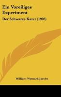 Ein Voreiliges Experiment: Der Schwarze Kater (1905) 1161145583 Book Cover