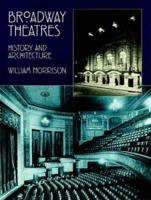 Broadway Theatres: History and Architecture 0486402444 Book Cover