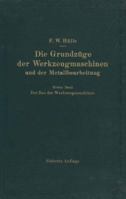 Die Grundzuge Der Werkzeugmaschinen Und Der Metallbearbeitung: Erster Band Der Bau Der Werkzeugmaschinen 3642898890 Book Cover