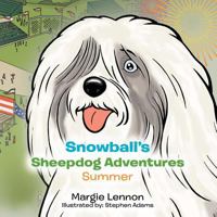 Snowball's Sheepdog Adventures: Summer 1468546554 Book Cover