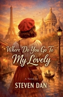Where do you go to my lovely B0GL38C7QL Book Cover