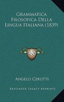 Grammatica Filosofica Della Lingua Italiana... 1142166872 Book Cover
