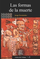 Las formas de la muerte (Colección Voluta) (Spanish Edition) 992972463X Book Cover