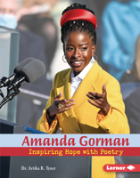 Amanda Gorman: Inspiring Hope with Poetry 1728448751 Book Cover