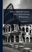 Dell' Importanza Dell' Epigrafia Romana (1898) 1167365240 Book Cover