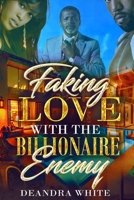 Faking Love with the Billionaire Enemy: A Single Dad Romance B0BXN421SL Book Cover