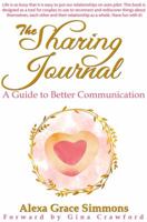 The Sharing Journal: A Couples Guide to Better Communication 1540827615 Book Cover