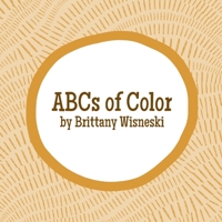 ABCs of Color B095HHRRN4 Book Cover