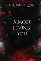 Almost Loving You 8330144410 Book Cover