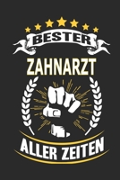 Bester Zahnarzt aller Zeiten: Notizbuch, Notizblock, 110 linierte Seiten, kann auch als Dekoration in Form eines Schild bzw. Poster verwendet werden 1695945735 Book Cover