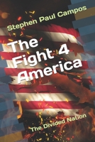 The Fight 4 America: False Hopes and False Promises B08KH3SCPY Book Cover