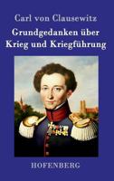 Grundgedanken über Krieg und Kriegführung 1530141877 Book Cover