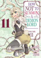 How NOT to Summon a Demon Lord Manga, Vol. 11 1648271030 Book Cover