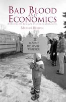 Bad Blood and Economics 0878395636 Book Cover
